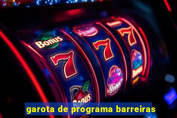 garota de programa barreiras